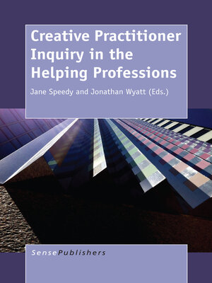 cover image of Creative Practitioner Inquiry in the Helping Professions